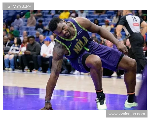 锡安因左脚骨挫伤缺席训练透露落地时踩到对手脚上并无大碍